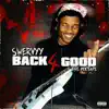 Swervyy - Back 4 Good